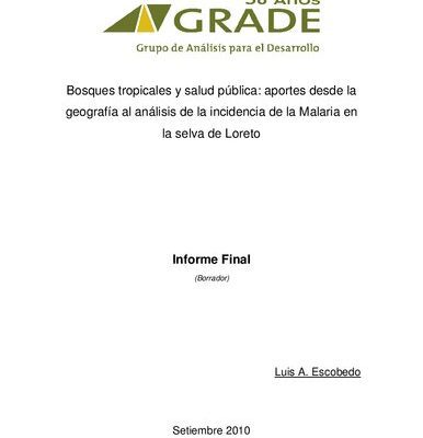 خرید و دانلود نسخه کامل کتاب Bosques tropicales y salud pública: aportes desde la geografía al análisis de la incidencia de la Malaria en la selva de Loreto. Informe Final