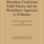 خرید و دانلود نسخه کامل کتاب Boundary Conformal Field Theory and the Worldsheet Approach to D-Branes