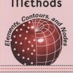 خرید و دانلود نسخه کامل کتاب Boundary methods: Elements, Contours, and Nodes