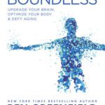خرید و دانلود نسخه کامل کتاب Boundless: Upgrade Your Brain, Optimize Your Body & Defy Aging
