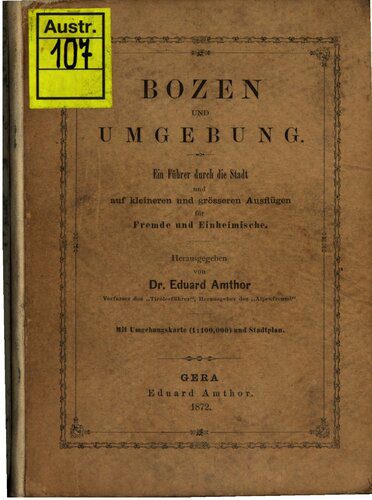 خرید و دانلود نسخه کامل کتاب Bozen und Umgebung, ein Führer durch die Stadt und auf kleineren und größeren Ausflügen für Fremde und Einheimische_68c1396f2a888.jpeg خرید و دانلود نسخه کامل کتاب Bozen und Umgebung, ein Führer durch die Stadt und auf kleineren und größeren Ausflügen für Fremde und Einheimische