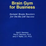 خرید و دانلود نسخه کامل کتاب Brain Gym for Business: Instant Brain Boosters for On-the-Job Success