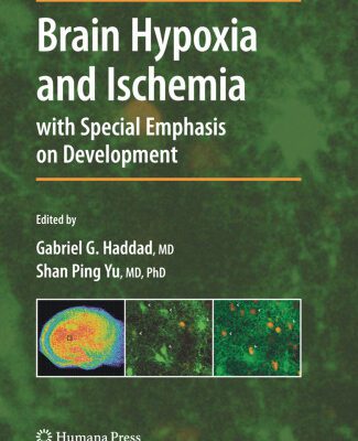 خرید و دانلود نسخه کامل کتاب Brain Hypoxia and Ischemia: with Special Emphasis on Development