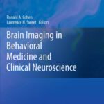 خرید و دانلود نسخه کامل کتاب Brain Imaging in Behavioral Medicine and Clinical Neuroscience