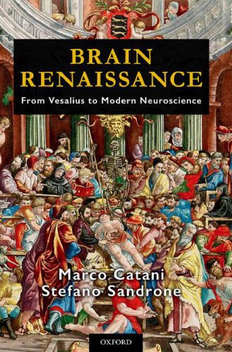خرید و دانلود نسخه کامل کتاب Brain Renaissance: From Vesalius to Modern Neuroscience_68b67740abb4a.jpeg خرید و دانلود نسخه کامل کتاب Brain Renaissance: From Vesalius to Modern Neuroscience