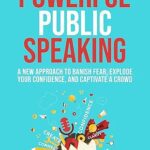 خرید و دانلود نسخه کامل کتاب BRAIN REWIRED: Powerful Public Speaking: A New Approach to Banish Fear, Explode Your Confidence and Captivate a Crowd –  +  Pdf