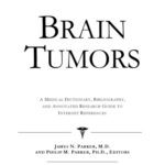 خرید و دانلود نسخه کامل کتاب Brain Tumors – A Medical Dictionary, Bibliography, and Annotated Research Guide to Internet References