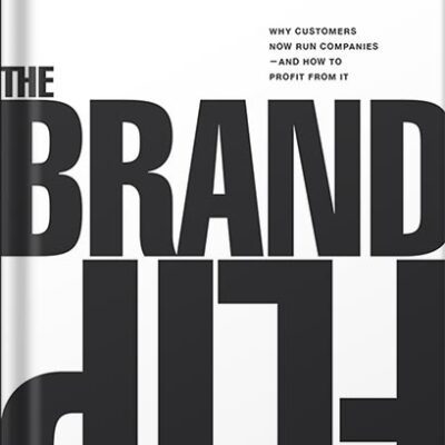 خرید و دانلود نسخه کامل کتاب Brand Flip, The: Why customers now run companies and how to profit from it (Voices That Matter) 1st Edition, by Neumeier Marty
