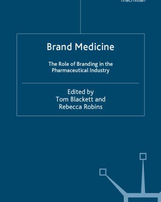 خرید و دانلود نسخه کامل کتاب Brand Medicine: The Role of Branding in the Pharmaceutical Industry