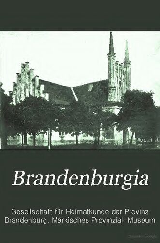 خرید و دانلود نسخه کامل کتاب “Brandenburgia”- Monatsblatt der Gesellschaft für Heimatkunde der Provinz Brandenburg zu Berlin_68c0a1946c7cd.jpeg خرید و دانلود نسخه کامل کتاب “Brandenburgia”- Monatsblatt der Gesellschaft für Heimatkunde der Provinz Brandenburg zu Berlin