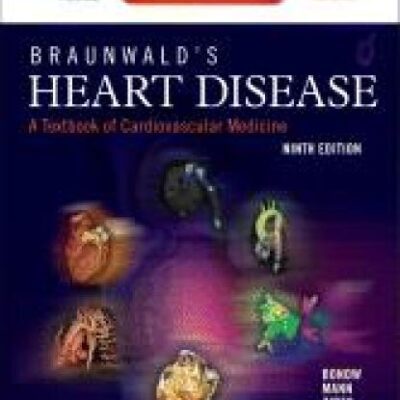 خرید و دانلود نسخه کامل کتاب Braunwald’s Heart Disease: A Textbook of Cardiovascular Medicine, 2-Volume Set