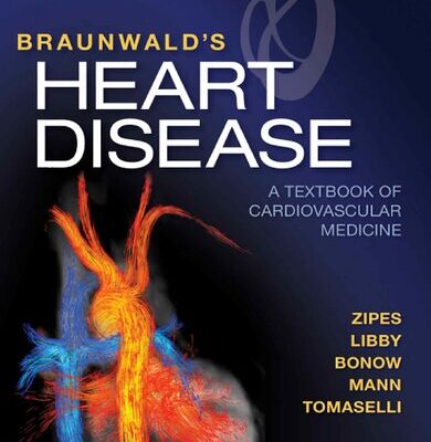 خرید و دانلود نسخه کامل کتاب Braunwald’s heart disease : a textbook of cardiovascular medicine