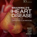 خرید و دانلود نسخه کامل کتاب Braunwald’s Heart Disease a Textbook of Cardiovascular Medicine. Part 3