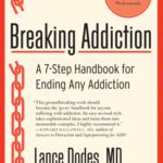 خرید و دانلود نسخه کامل کتاب Breaking Addiction: A 7-Step Handbook for Ending Any Addiction