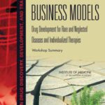 خرید و دانلود نسخه کامل کتاب Breakthrough Business Models: Drug Development for Rare and Neglected Diseases and Individualized Therapies: Workshop Summary