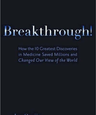 خرید و دانلود نسخه کامل کتاب Breakthrough!: How the 10 Greatest Discoveries in Medicine Saved Millions and Changed Our View of the World