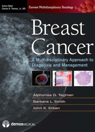 خرید و دانلود نسخه کامل کتاب Breast Cancer: A Multidisciplinary Approach to Diagnosis and Managmenet (Current Multidisciplinary Oncology Series)_68bb29d4ac8aa.jpeg خرید و دانلود نسخه کامل کتاب Breast Cancer: A Multidisciplinary Approach to Diagnosis and Managmenet (Current Multidisciplinary Oncology Series)