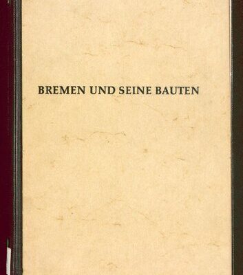 خرید و دانلود نسخه کامل کتاب Bremen und seine Bauten 1900 – 1951