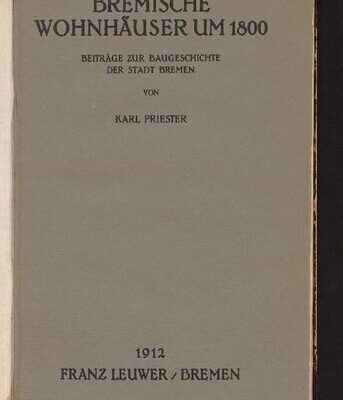 خرید و دانلود نسخه کامل کتاب Bremische Wohnhäuser um 1800 : Beiträge zur Baugeschichte der Stadt Bremen