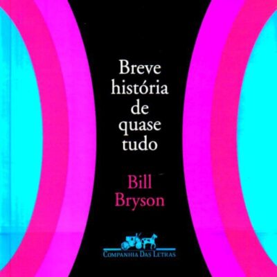 خرید و دانلود نسخه کامل کتاب Breve História de Quase Tudo – Do Big-Bang ao Homo Sapiens