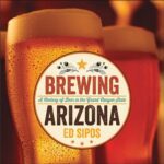 خرید و دانلود نسخه کامل کتاب Brewing Arizona: A Century of Beer in the Grand Canyon State