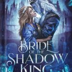 خرید و دانلود نسخه کامل کتاب Bride of the Shadow King by Sylvia Mercedes