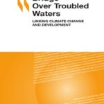 خرید و دانلود نسخه کامل کتاب Bridge over Troubled Waters: Linking Climate Change And Development (Environment, Sustainable Development, Science)