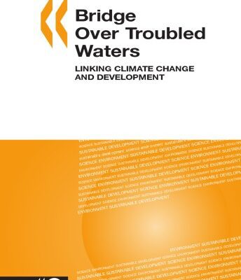 خرید و دانلود نسخه کامل کتاب Bridge over Troubled Waters: Linking Climate Change And Development (Environment, Sustainable Development, Science)