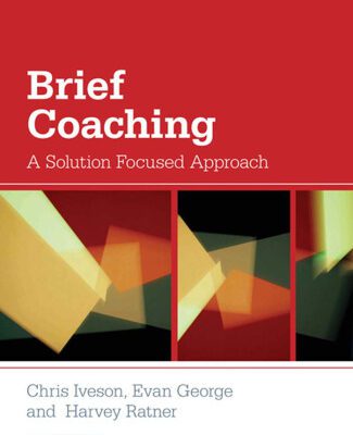 خرید و دانلود نسخه کامل کتاب Brief Coaching: A Solution Focused Approach