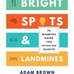 خرید و دانلود نسخه کامل کتاب Bright Spots and Landmines: The Diabetes guise I wish someone had handed me