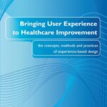 خرید و دانلود نسخه کامل کتاب Bringing User Experience to Healthcare Improvement