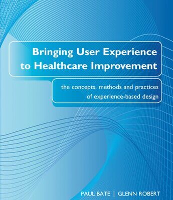 خرید و دانلود نسخه کامل کتاب Bringing User Experience to Healthcare Improvement