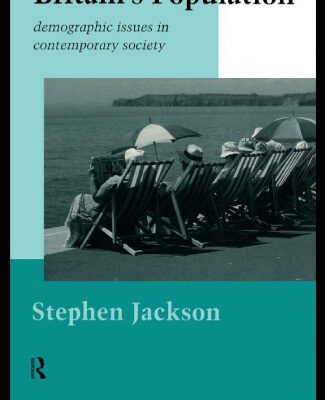 خرید و دانلود نسخه کامل کتاب Britain’s Population: Demographic Issues in Contemporary Society