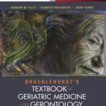 خرید و دانلود نسخه کامل کتاب Brocklehurst’s textbook of geriatric medicine and gerontology (8th Edition) – Orginal Pdf