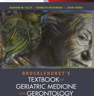 خرید و دانلود نسخه کامل کتاب Brocklehurst’s textbook of geriatric medicine and gerontology (8th Edition) – Orginal Pdf