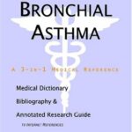 خرید و دانلود نسخه کامل کتاب Bronchial Asthma – A Medical Dictionary, Bibliography, and Annotated Research Guide to Internet References