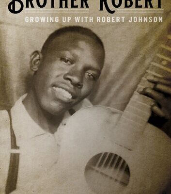خرید و دانلود نسخه کامل کتاب Brother Robert : growing up with Robert Johnson
