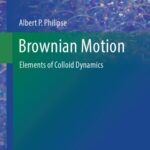 خرید و دانلود نسخه کامل کتاب Brownian motion: elements of colloid dynamics