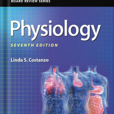 خرید و دانلود نسخه کامل کتاب BRS Physiology (Board Review Series) 7th Edition by Linda S. Costanzo