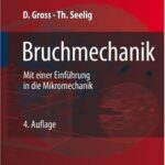 خرید و دانلود نسخه کامل کتاب Bruchmechanik: Mit einer Einfuhrung in die Mikromechanik 4. Auflage