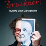 خرید و دانلود نسخه کامل کتاب Bruckner! Journal einer Leidenschaft
