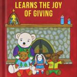 خرید و دانلود نسخه کامل کتاب Buddy the Teddy Learns the Joy of Giving: Christmas is a Time for Kindness (Teach Children to Be Kind) by Jill Cook
