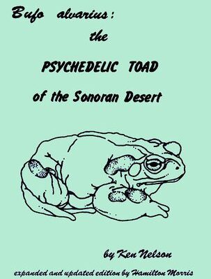 خرید و دانلود نسخه کامل کتاب Bufo Alvarius: The Psychedelic Toad of the Sonoran Desert