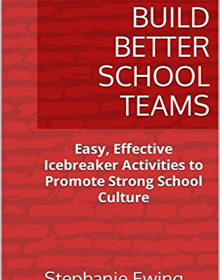 خرید و دانلود نسخه کامل کتاب Build Better School Teams: Easy, Effective Icebreaker Activities to Promote Strong School Culture –  +  PDF