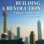 خرید و دانلود نسخه کامل کتاب Building a Revolution: Chinese Architecture Since 1980