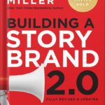 خرید و دانلود نسخه کامل کتاب Building a StoryBrand 2.0: Clarify Your Message So Customers Will Listen by Donald Miller