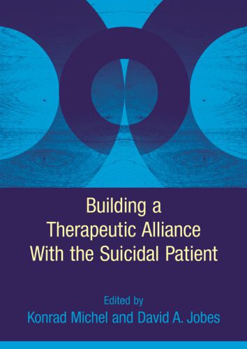 خرید و دانلود نسخه کامل کتاب Building a Therapeutic Alliance With the Suicidal Patient_68cc41406fbde.jpeg خرید و دانلود نسخه کامل کتاب Building a Therapeutic Alliance With the Suicidal Patient
