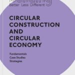 خرید و دانلود نسخه کامل کتاب Building Better – Less – Different: Circular Construction and Circular Economy