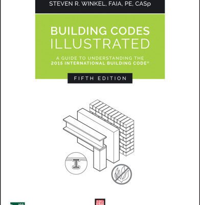 خرید و دانلود نسخه کامل کتاب Building codes illustrated : a guide to understanding the 2015 international building code®