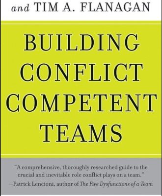 خرید و دانلود نسخه کامل کتاب Building Conflict Competent Teams (J-B CCL (Center for Creative Leadership))